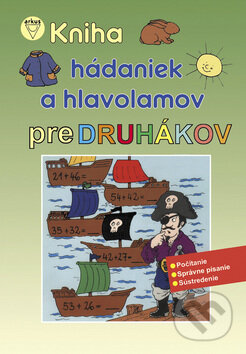 Kniha: Kniha hádaniek a hlavolamov pre druhákov (Arkus). Arkus, 2008 Kniha: Kniha hádaniek a hlavolamov pre druhákov (Arkus). Arkus, 2008