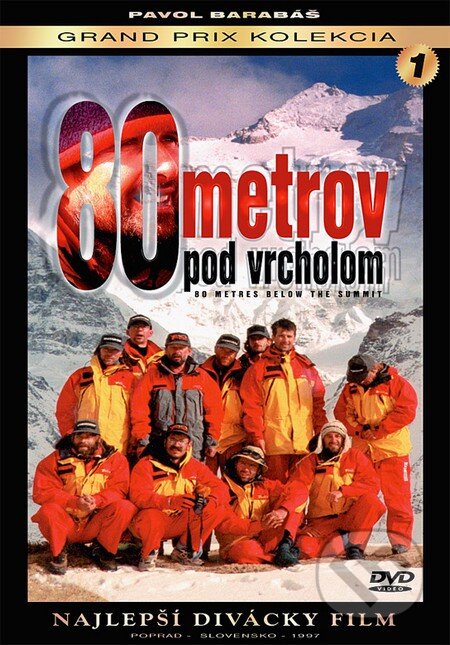 Film: 80 metrov pod vrcholom (Pavol Barabáš) (DVD). K2 studio, 1997 Film: 80 metrov pod vrcholom (Pavol Barabáš) (DVD). K2 studio, 1997