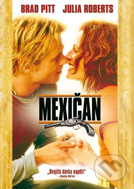 Film: Mexičan (Gore Verbinski) (). Magicbox, 2001 Film: Mexičan (Gore Verbinski) (). Magicbox, 2001