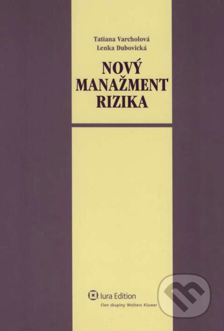 Kniha: Nový manažment rizika + CD (Tatiana Varcholová a Lenka Dubovická). Wolters Kluwer (Iura Edition), 2008 Kniha: Nový manažment rizika + CD (Tatiana Varcholová a Lenka Dubovická). Wolters Kluwer (Iura Edition), 2008