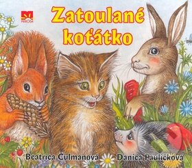 Kniha: Zatoulané koťátko (Beatrica Čulmanová). Príroda Kniha: Zatoulané koťátko (Beatrica Čulmanová). Príroda