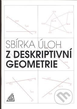 Kniha: Sbírka úloh z deskriptivní geometrie (E. Maňásková). Spoločnosť Prometheus Kniha: Sbírka úloh z deskriptivní geometrie (E. Maňásková). Spoločnosť Prometheus