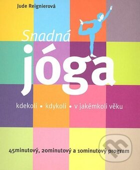 Kniha: Snadná jóga (Jude Reignerová). BETA - Dobrovský Kniha: Snadná jóga (Jude Reignerová). BETA - Dobrovský
