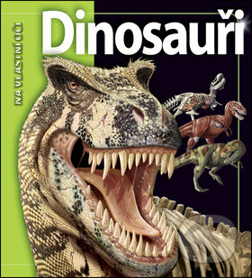 Kniha: Dinosauři (John Long). Slovart CZ, 2008 Kniha: Dinosauři (John Long). Slovart CZ, 2008