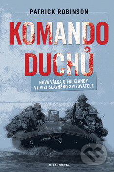 Kniha: Komando duchů (Patrick Robinson). Mladá fronta, 2008 Kniha: Komando duchů (Patrick Robinson). Mladá fronta, 2008