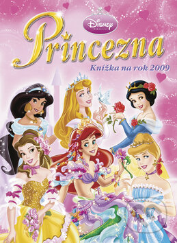 Princezna: Knížka na rok 2009, Egmont ČR