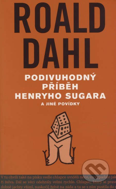 Podivuhodný příběh Henryho Sugara a jiné povídky - Roald Dahl, Volvox Globator, 2008