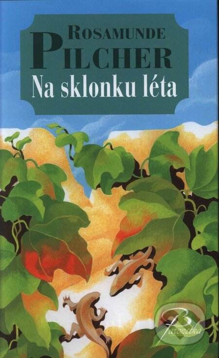 Kniha: Na sklonku léta (Rosamunde Pilcher). Baronet, 2008 Kniha: Na sklonku léta (Rosamunde Pilcher). Baronet, 2008