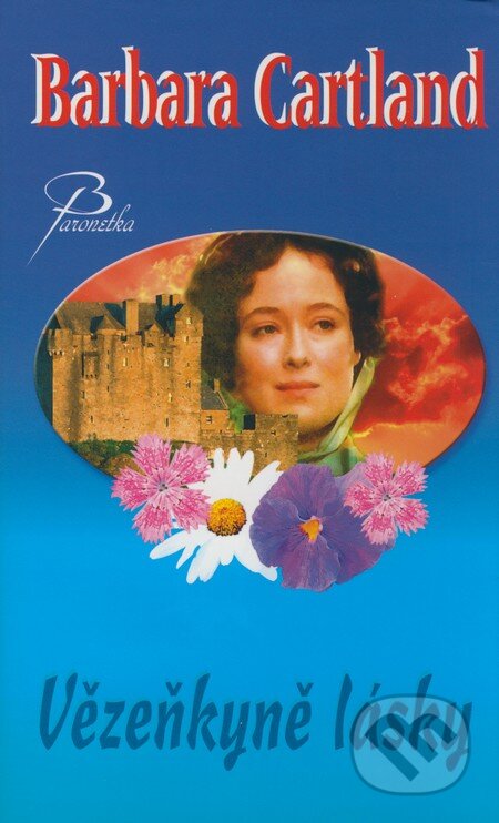Kniha: Vězenkyně lásky (Barbara Cartland). Baronet, 2008 Kniha: Vězenkyně lásky (Barbara Cartland). Baronet, 2008