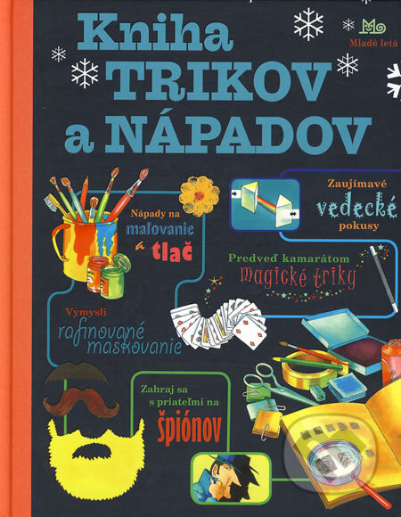 Kniha: Kniha trikov a nápadov (Heather Ameryová a kolektív). Slovenské pedagogické nakladateľstvo - Mladé letá, 2008 Kniha: Kniha trikov a nápadov (Heather Ameryová a kolektív). Slovenské pedagogické nakladateľstvo - Mladé letá, 2008