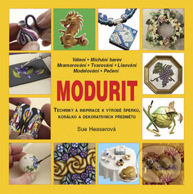 Kniha: Modurit (Sue Heaserová). Metafora, 2008 Kniha: Modurit (Sue Heaserová). Metafora, 2008