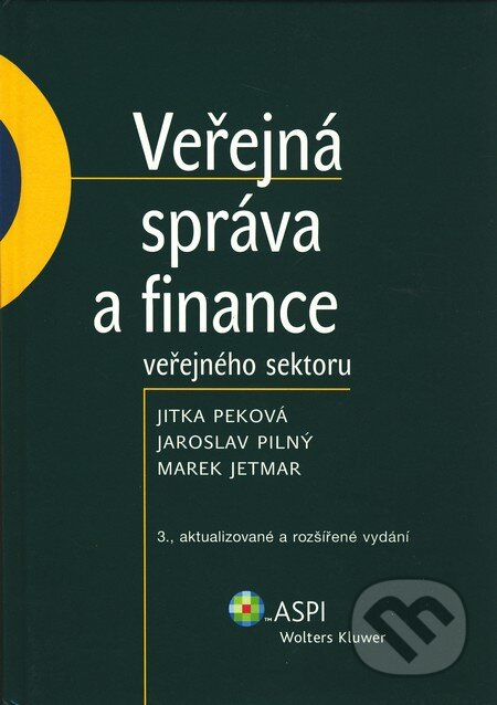 Kniha: Veřejná správa a finance veřejného sektoru (Jaroslav Pilný a kolektív). ASPI, 2008 Kniha: Veřejná správa a finance veřejného sektoru (Jaroslav Pilný a kolektív). ASPI, 2008