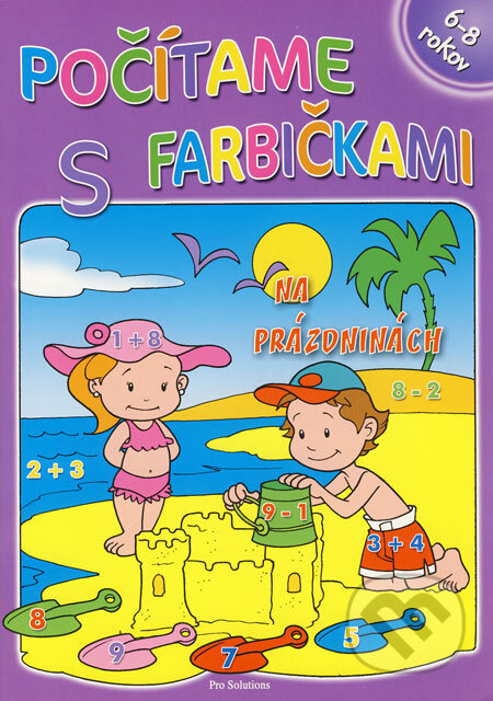 Kniha: Počítame s farbičkami na prázdninách (Vnímavé deti). Vnímavé deti, 2008 Kniha: Počítame s farbičkami na prázdninách (Vnímavé deti). Vnímavé deti, 2008