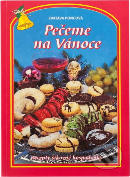 Kniha: Pečeme na Vánoce KE (Svatava Poncová). Kniha: Pečeme na Vánoce KE (Svatava Poncová).