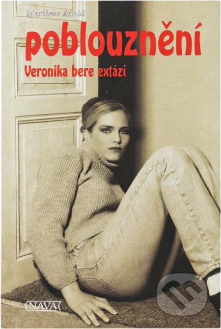 Kniha: Poblouznění Veronika bere extázi (Marliese Arold). Kniha: Poblouznění Veronika bere extázi (Marliese Arold).