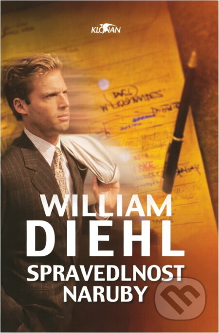Kniha: Spravedlnost naruby (William Diehl). , 2002 Kniha: Spravedlnost naruby (William Diehl). , 2002