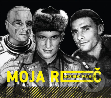 Hudobné CD: Moja Reč: Dobrí Chlapci 3 (EMI Music). EMI Music, 2011 Hudobné CD: Moja Reč: Dobrí Chlapci 3 (EMI Music). EMI Music, 2011