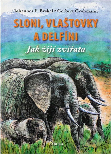 Kniha: Sloni, vlaštovky a delfíni (Poznání). Poznání, 2010 Kniha: Sloni, vlaštovky a delfíni (Poznání). Poznání, 2010