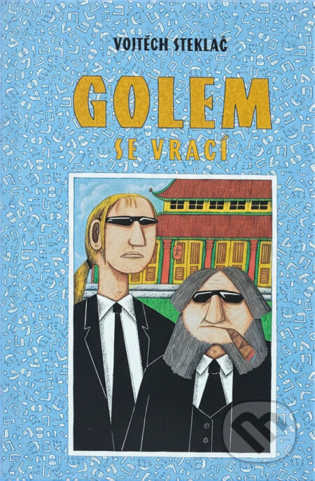 Kniha: Golem se vrací (Vojtěch Steklač). Kniha: Golem se vrací (Vojtěch Steklač).