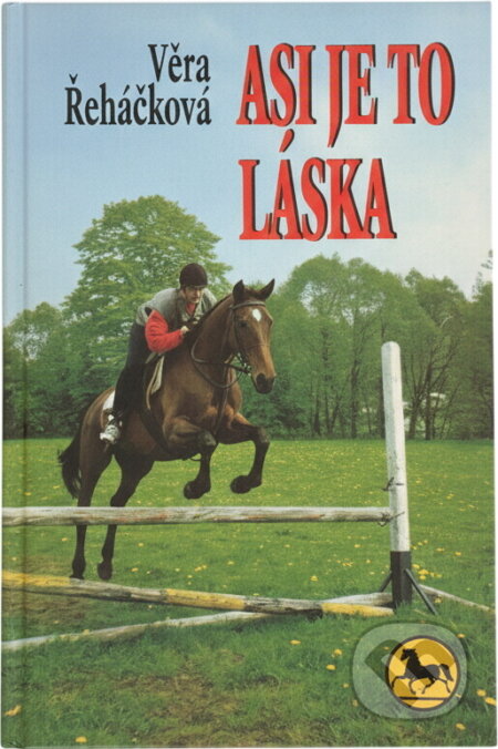 Kniha: Asi je to láska (Věra Řeháčková). Kniha: Asi je to láska (Věra Řeháčková).