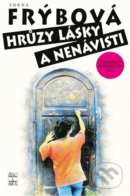 Kniha: Hrůzy lásky a nenávisti - 3. vydání (Zdena Frýbová). , 2010 Kniha: Hrůzy lásky a nenávisti - 3. vydání (Zdena Frýbová). , 2010