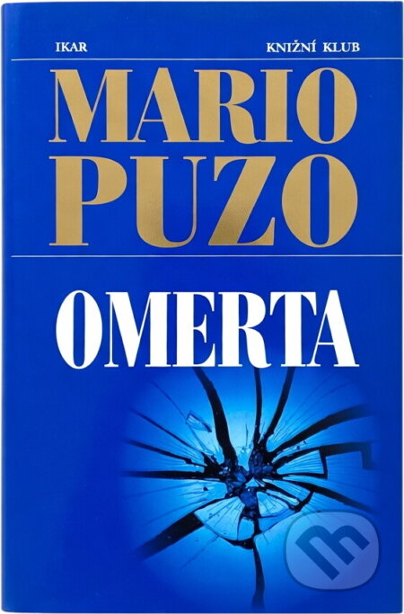Kniha: Omerta (Mario Puzo). Ikar Kniha: Omerta (Mario Puzo). Ikar