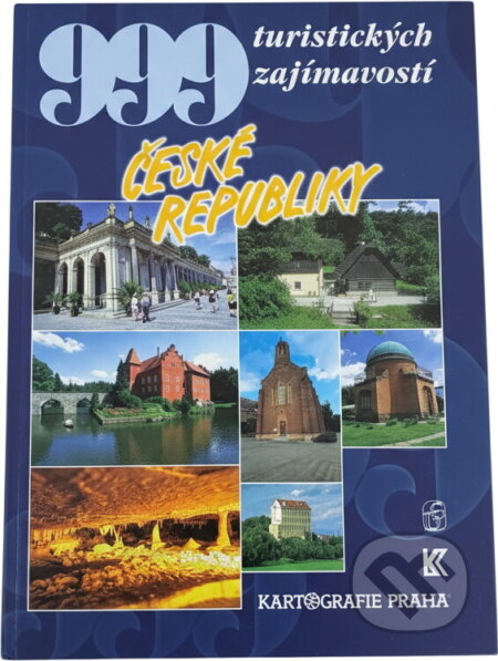 Kniha: 999 turistických zajímavostí České republiky (Petr David a Vladimír Soukup). , 1999 Kniha: 999 turistických zajímavostí České republiky (Petr David a Vladimír Soukup). , 1999