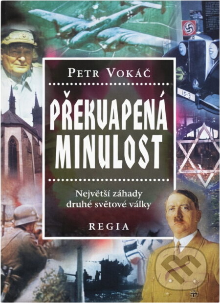 Kniha: Překvapená minulost (Petr Vokáč). Kniha: Překvapená minulost (Petr Vokáč).