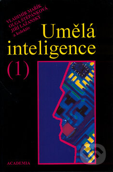 Kniha: Umělá inteligence 1. (Jiří Lažanský, Olga Štěpánková a Vladimír Mařík). Academia, 1999 Kniha: Umělá inteligence 1. (Jiří Lažanský, Olga Štěpánková a Vladimír Mařík). Academia, 1999