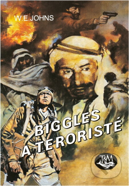 Kniha: Biggles a teroristé (William Earl Johns). Kniha: Biggles a teroristé (William Earl Johns).