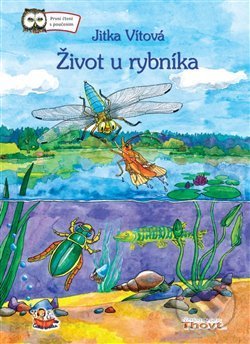 Život u rybníka - Jitka Vítová, Thovt, 2018