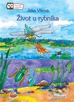 Kniha: Život u rybníka (Jitka Vítová). Thovt, 2018 Kniha: Život u rybníka (Jitka Vítová). Thovt, 2018
