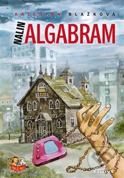 Kniha: Nalin Algabram (Andrea Lexová a Kateřina Blažková). Thovt, 2018 Kniha: Nalin Algabram (Andrea Lexová a Kateřina Blažková). Thovt, 2018