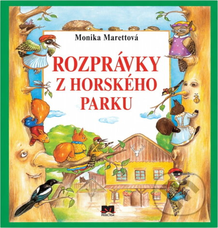 Kniha: Rozprávky z Horského parku (Príroda). Príroda Kniha: Rozprávky z Horského parku (Príroda). Príroda