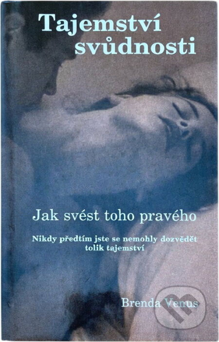Kniha: Tajemství svůdnosti (Brenda Venus). Pragma Kniha: Tajemství svůdnosti (Brenda Venus). Pragma