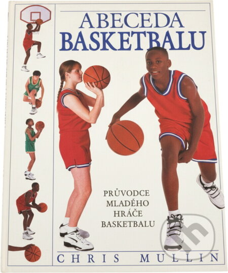 Kniha: Abeceda basketbalu (Chris Mullin). Ikar Kniha: Abeceda basketbalu (Chris Mullin). Ikar