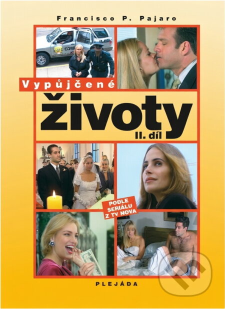 Kniha: Vypůjčené životy II. (Francisco P. Pajaro). Kniha: Vypůjčené životy II. (Francisco P. Pajaro).
