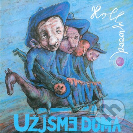 Hudobné CD: Už jsme doma: Hollywood (Indies Happy Trails). Indies Happy Trails, 2022 Hudobné CD: Už jsme doma: Hollywood (Indies Happy Trails). Indies Happy Trails, 2022