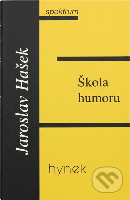Kniha: Škola humoru (Jaroslav Hašek). , 2000 Kniha: Škola humoru (Jaroslav Hašek). , 2000