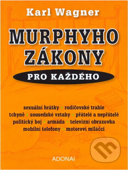 Kniha: Murphyho zákony pro každého (Karl Wagner). Kniha: Murphyho zákony pro každého (Karl Wagner).