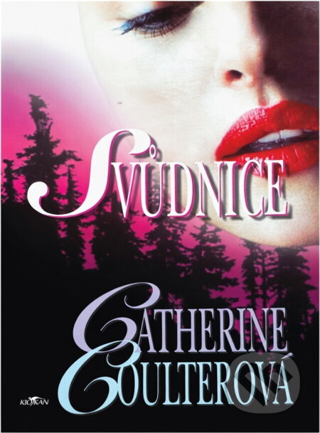 Kniha: Svůdnice (Catherine Coulter). Alpress, 2002 Kniha: Svůdnice (Catherine Coulter). Alpress, 2002