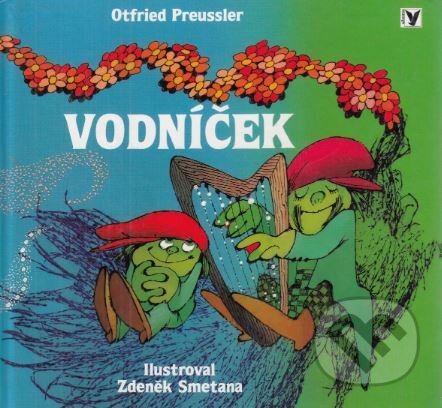 Kniha: Vodníček (Otfried Preussler). Albatros SK, 1997 Kniha: Vodníček (Otfried Preussler). Albatros SK, 1997