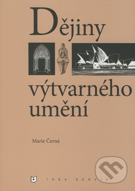 Kniha: Dějiny výtvarného umění (Marie Černá). Idea servis, 2008 Kniha: Dějiny výtvarného umění (Marie Černá). Idea servis, 2008