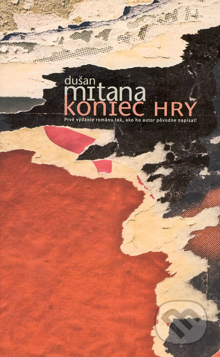 Kniha: Koniec hry (Dušan Mitana). Slovart, 2008 Kniha: Koniec hry (Dušan Mitana). Slovart, 2008