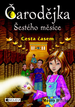 Kniha: Čarodějka šestého měsíce (Moony Witcher). Nakladatelství Fragment Kniha: Čarodějka šestého měsíce (Moony Witcher). Nakladatelství Fragment