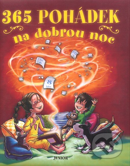Kniha: 365 Pohádek na dobrou noc (Nakladatelství Junior). Nakladatelství Junior Kniha: 365 Pohádek na dobrou noc (Nakladatelství Junior). Nakladatelství Junior