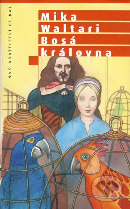 Kniha: Bosá královna (Mika Waltari). Hejkal, 2008 Kniha: Bosá královna (Mika Waltari). Hejkal, 2008