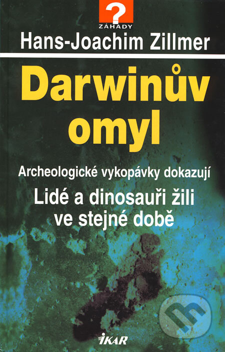 Kniha: Darwinův omyl (Hans-Joachim Zillmer). Knižní klub, 2008 Kniha: Darwinův omyl (Hans-Joachim Zillmer). Knižní klub, 2008