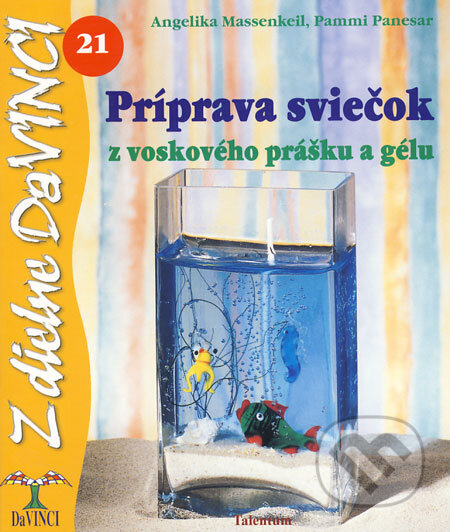 Kniha: Príprava sviečok z voskového prášku a gélu (Angelika Massenkeil a Pammi Panesar). Talentum, 2008 Kniha: Príprava sviečok z voskového prášku a gélu (Angelika Massenkeil a Pammi Panesar). Talentum, 2008