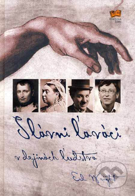 Kniha: Slávni ľaváci v dejinách ľudstva (Ed Wright). Fortuna Libri, 2008 Kniha: Slávni ľaváci v dejinách ľudstva (Ed Wright). Fortuna Libri, 2008